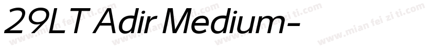 29LT Adir Medium字体转换